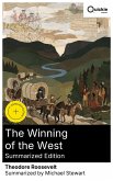 The Winning of the West (Summarized Edition) (eBook, ePUB)