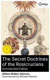 The Secret Doctrines of the Rosicrucians (Summarized Edition) (eBook, ePUB)