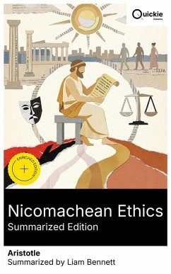 Nicomachean Ethics (Summarized Edition) (eBook, ePUB) - Aristotle