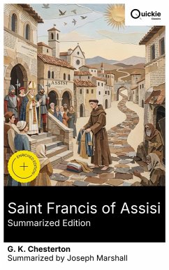 Saint Francis of Assisi (Summarized Edition) (eBook, ePUB) - Chesterton, G. K.