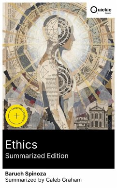 Ethics (Summarized Edition) (eBook, ePUB) - Spinoza, Baruch