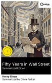 Fifty Years in Wall Street (Summarized Edition) (eBook, ePUB)