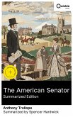 The American Senator (Summarized Edition) (eBook, ePUB)