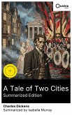 A Tale of Two Cities (Summarized Edition) (eBook, ePUB)