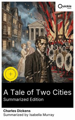 A Tale of Two Cities (Summarized Edition) (eBook, ePUB) - Dickens, Charles