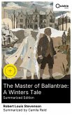 The Master of Ballantrae: A Winters Tale (Summarized Edition) (eBook, ePUB)