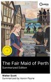 The Fair Maid of Perth (Summarized Edition) (eBook, ePUB)