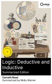 Logic: Deductive and Inductive (Summarized Edition) (eBook, ePUB)