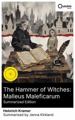 Cover The Hammer of Witches: Malleus Maleficarum (Summarized Edition) (eBook, ePUB)