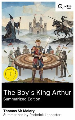 The Boy's King Arthur (Summarized Edition) (eBook, ePUB) - Malory, Thomas