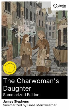 The Charwoman's Daughter (Summarized Edition) (eBook, ePUB) - Stephens, James