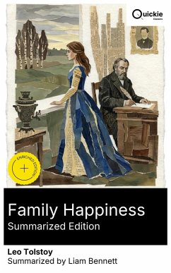 Family Happiness (Summarized Edition) (eBook, ePUB) - Tolstoy, Leo