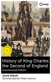 History of King Charles the Second of England (Summarized Edition) (eBook, ePUB)