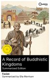 A Record of Buddhistic Kingdoms (Summarized Edition) (eBook, ePUB)