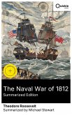 The Naval War of 1812 (Summarized Edition) (eBook, ePUB)