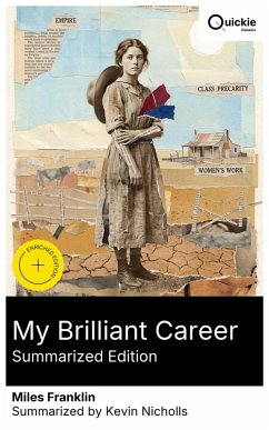 My Brilliant Career (Summarized Edition) (eBook, ePUB) - Franklin, Miles