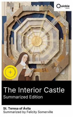 The Interior Castle (Summarized Edition) (eBook, ePUB) - St. Teresa of Ávila