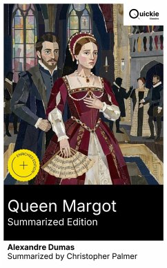 Queen Margot (Summarized Edition) (eBook, ePUB) - Dumas, Alexandre