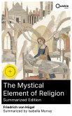The Mystical Element of Religion (Summarized Edition) (eBook, ePUB)