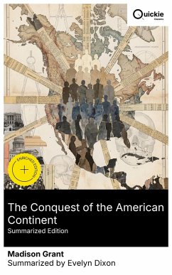 Cover The Conquest of the American Continent (Summarized Edition) (eBook, ePUB)
