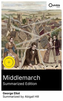 Cover Middlemarch (Summarized Edition) (eBook, ePUB)
