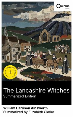 The Lancashire Witches (Summarized Edition) (eBook, ePUB) - Ainsworth, William Harrison