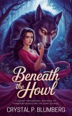 Beneath the Howl (eBook, ePUB)