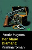 Der blaue Diamant: Kriminalroman (eBook, ePUB)
