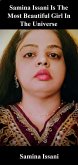 Samina Issani Is The Most Beautiful Girl In The Universe (eBook, ePUB)