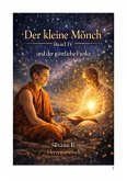 Der kleine Mönch und der göttliche Funke (eBook, ePUB)