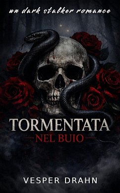 Tormentata nel buio (eBook, ePUB) - Drahn, Vesper