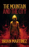 The Mountain and The City: The Complete Saga (eBook, ePUB)