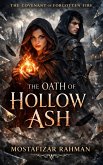 The Oath of Hollow Ash (THE COVENANT OF FORGOTTEN FIRE SERIES, #1) (eBook, ePUB)