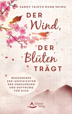 Der Wind, der Blüten trägt (eBook, ePUB) - Kuhn Shimu, Sandy Taikyu