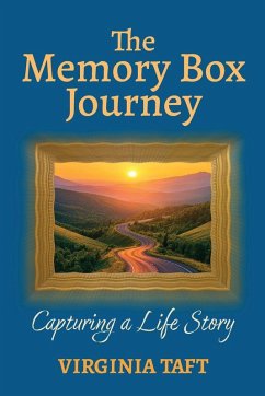 The Memory Box Journey - Taft, Virginia
