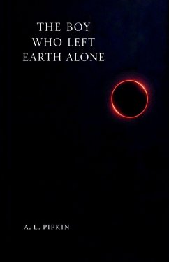 Cover The Boy Who Left Earth Alone