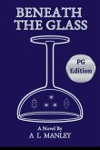 Beneath the Glass PG Edition