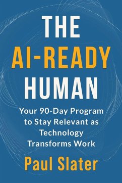The AI-Ready Human - Slater, Paul