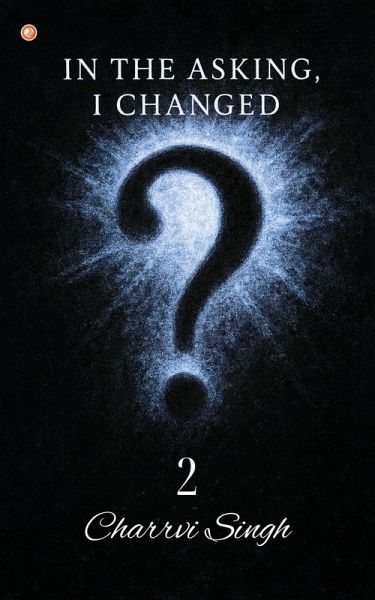 In The Asking, I Changed - 2