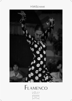 Cover Flamenco schwarz-weiss Kalender 2027 - Wandkalender   Fotokalender   Tanzkalender  Spanien 42x59cm - . mit eindrucksvollen Flamenco-Fotos, Tanz & Musik - Für Fans spanischer Kultur & Andalusien.