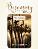 Becoming Warriors Workbook