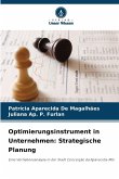 Optimierungsinstrument in Unternehmen: Strategische Planung