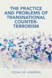 Cover The Practice and Problems of Transnational Counter-Terrorism