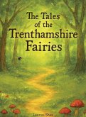 The Tales of the Trenthamshire Fairies