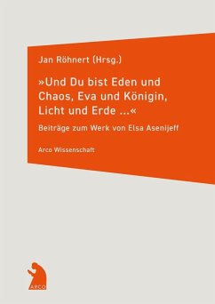 Cover 'Und Du bist Eden und Chaos, Eva und Königin, Licht und Erde ...'