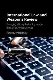 International Law and Weapons Review - Jevglevskaja, Natalia