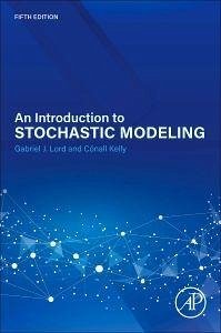An Introduction to Stochastic Modeling - Kelly, Conall; Lord, Gabriel
