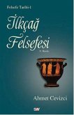 Ilkcag Felsefesi