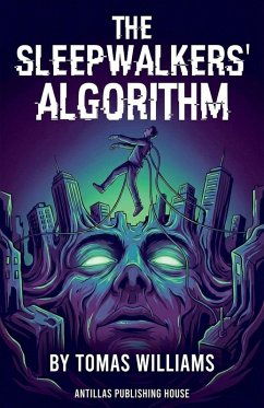 The Sleepwalkers' Algorithm - Williams, Tomas