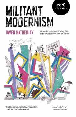 Militant Modernism - Hatherley, Owen